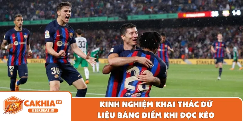 Bảng Xếp Hạng La Liga Cập Nhật Chuẩn Xác Nhất 2026 3 Kinh nghiệm khai thác dữ liệu bảng điểm khi đọc kèo